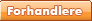 Forhandlere